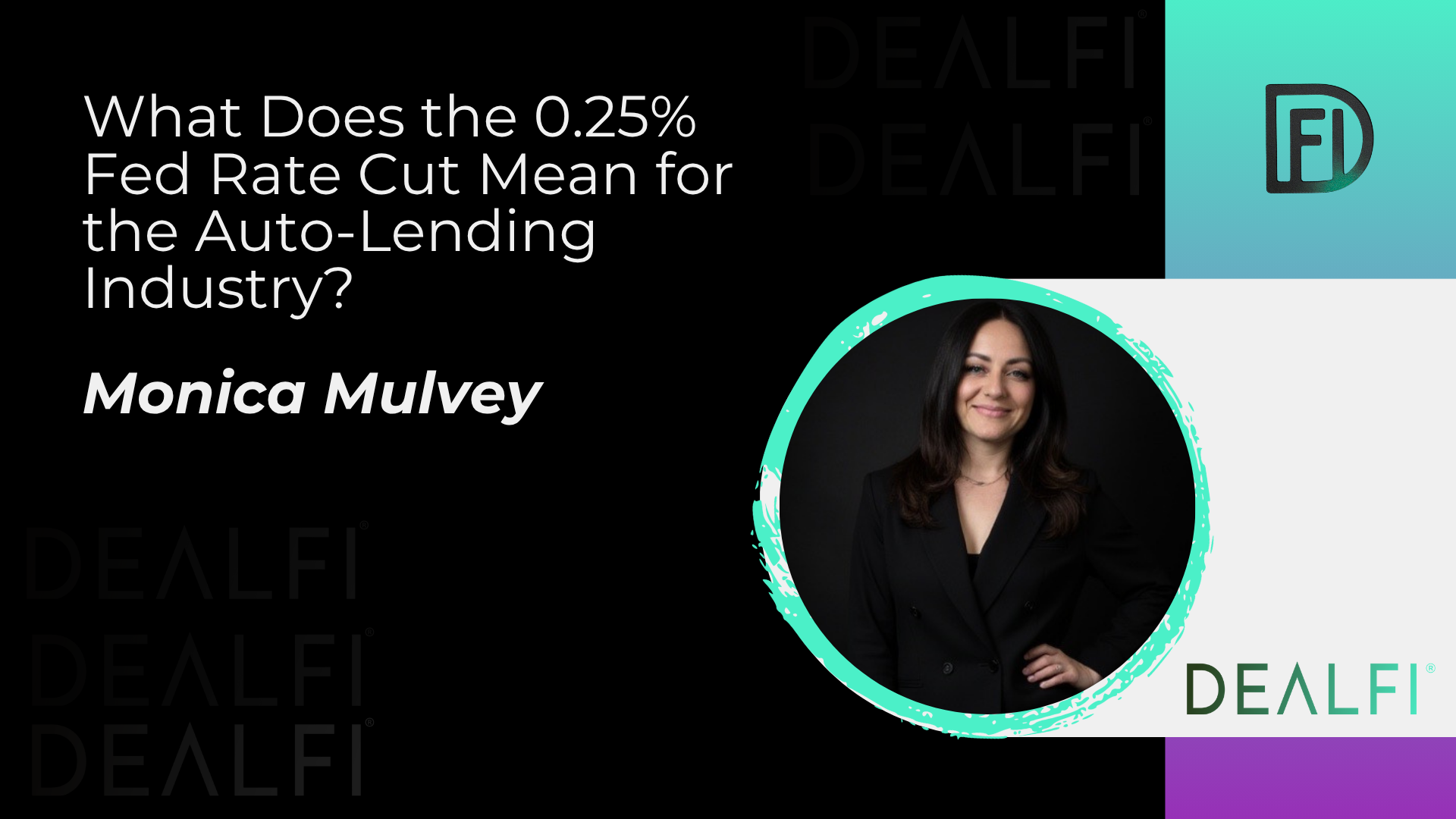 DealFI Partnership Announcements (1920 x 1080 px) What Does the 0.25% Fed Rate Cut Mean for the Auto-Lending Industry?